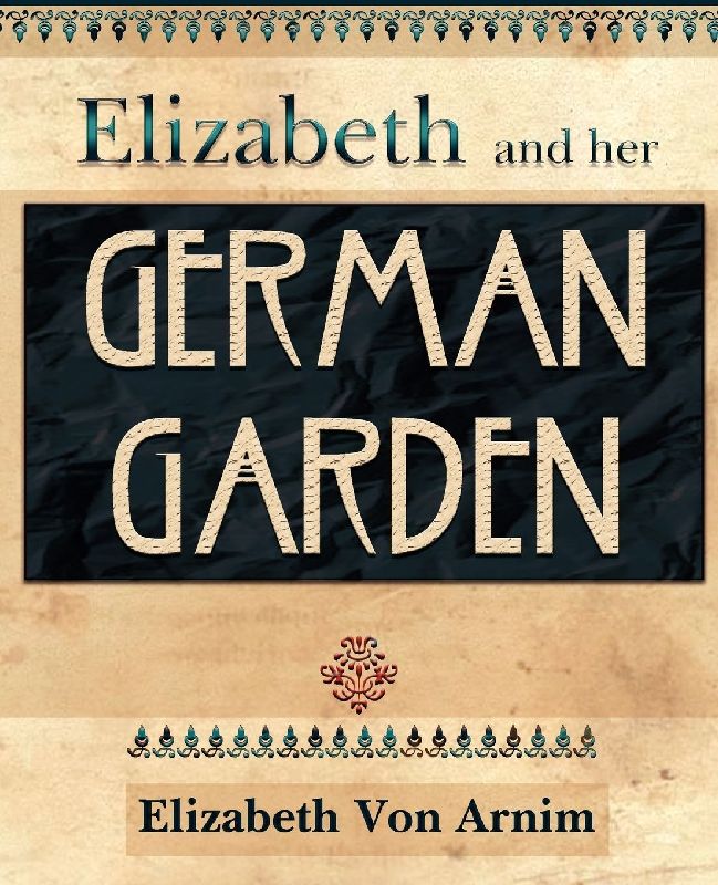 Elizabeth and Her German Garden (1898)