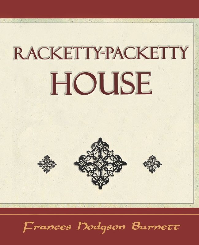 Racketty-Packetty House