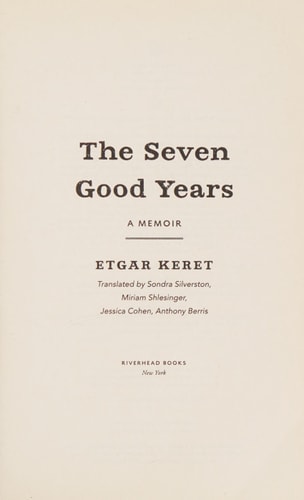 The Seven Good Years: A Memoir