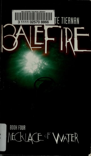 A Necklace of Water #4 (Balefire, Band 4)