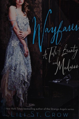Wayfarer: A Tale of Beauty and Madness (Tales of Beauty and Madness)