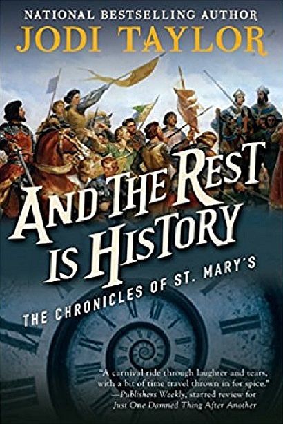 And the Rest Is History: The Chronicles of St. Mary's Book Eight