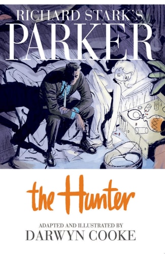 Richard Stark's Parker: The Hunter
