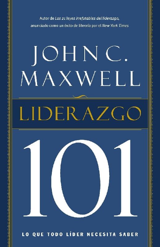 El Liderazgo 101