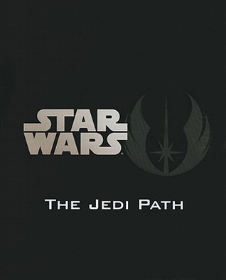 The Jedi Path: A Manual for Students of the Force [Vault Edition] (Star Wars)