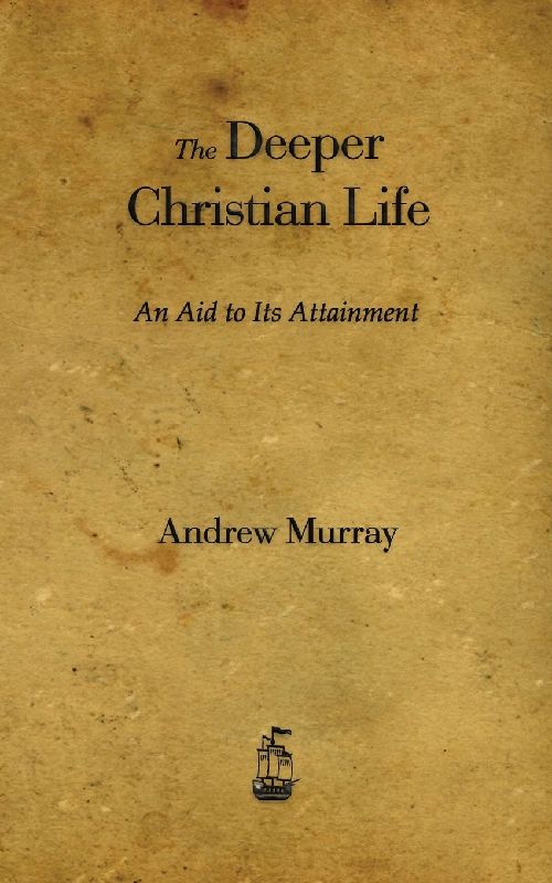 The Deeper Christian Life
