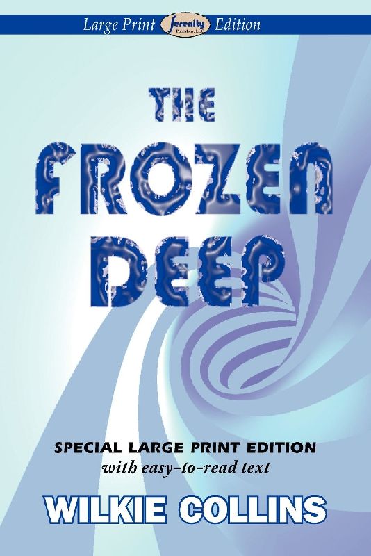 The Frozen Deep (Large Print Edition)