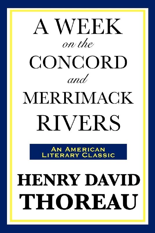 A Week on the Concord and Merrimack Rivers