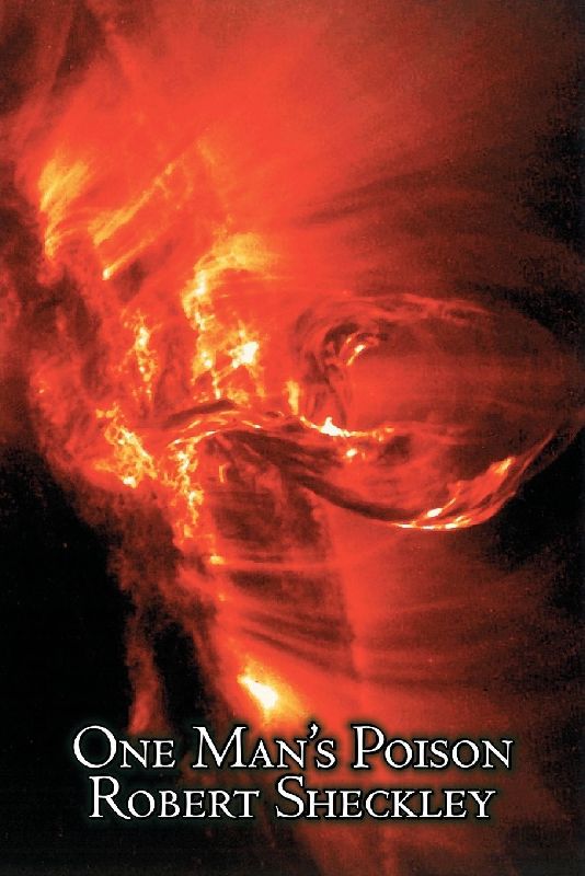 One Man's Poison by Robert Shekley, Science Fiction, Adventure, Fantasy
