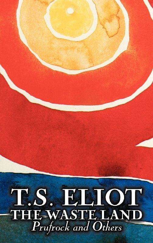 The Waste Land, Prufrock, and Others by T. S. Eliot, Poetry, Drama