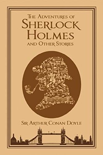 Adventures of Sherlock Holmes and Other Stories