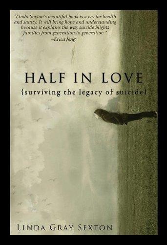 Half In Love: Surviving The Legacy Of Suicide