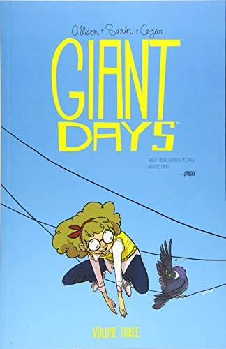 Giant Days Volume 3 (GIANT DAYS TP, Band 3)