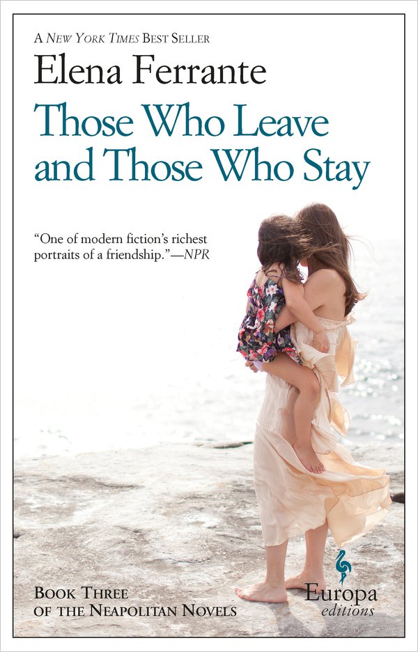 Those Who Leave and Those Who Stay (Neapolitan Novels Book 3)