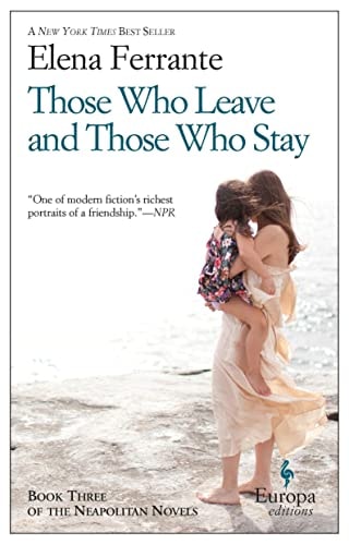 Those Who Leave And Those Who Stay - Book Three Of The Neapolitan Novels