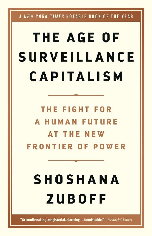 The Age of Surveillance Capitalism