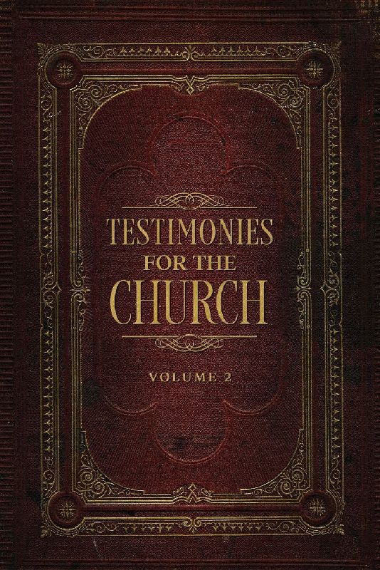 Testimonies for the Church Volume 2