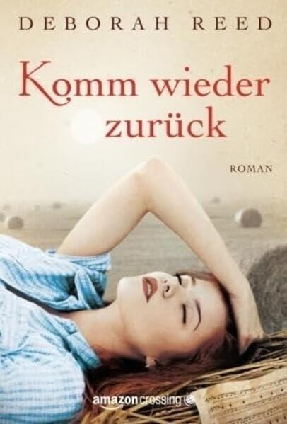 Komm wieder zurück: Roman