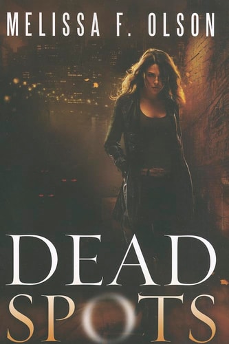 Dead Spots (Scarlett Bernard, Band 1)