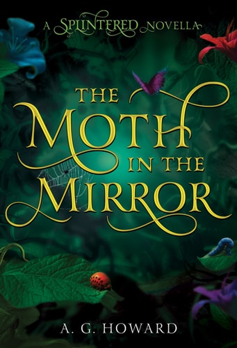 The Moth in the Mirror (Splintered)