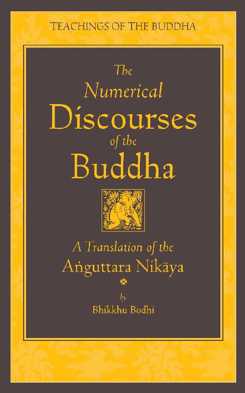 The Numerical Discourses of the Buddha