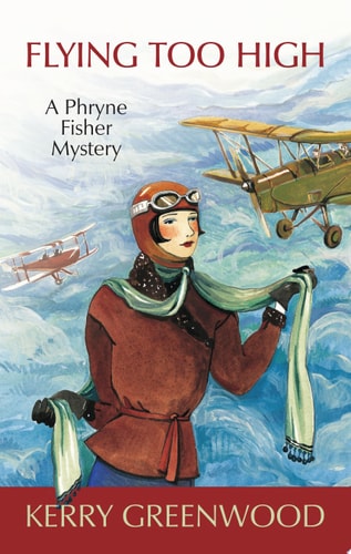 Flying Too High (Phryne Fisher Mysteries Book 2)