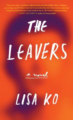 The Leavers (National Book Award Finalist): A Novel