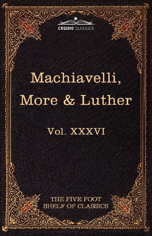 Machiavelli, More & Luther