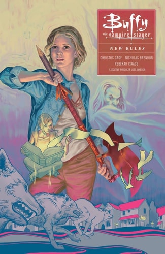 Buffy: Season Ten Volume 1 : New Rules (Buffy the Vampire Slayer Season 10)