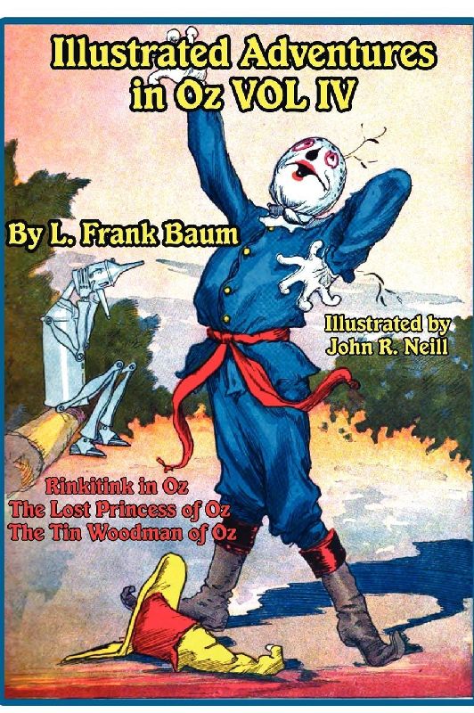 Illustrated Adventures in Oz Vol IV