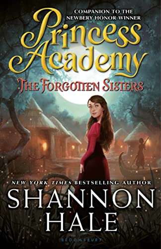 Princess Academy: The Forgotten Sisters (Princess Academy, 3, Band 3)