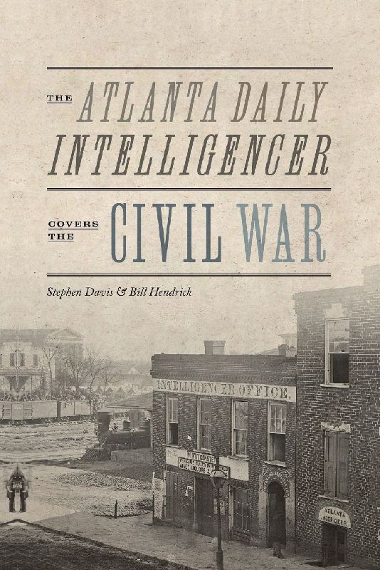 The Atlanta Daily Intelligencer Covers the Civil War