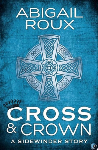 Cross & Crown (Sidewinder Book 2)