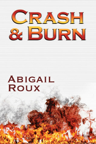 Crash & Burn (Cut & Run Series Book 9)