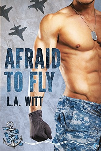 Afraid to Fly (Anchor Point Book 2)