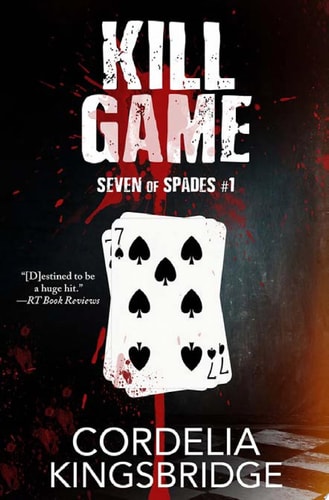 Kill Game (Seven of Spades Book 1)