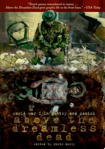 Above the Dreamless Dead: World War I in Poetry and Comics