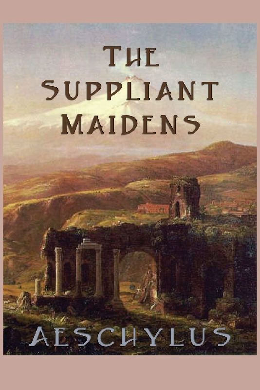 The Suppliant Maidens