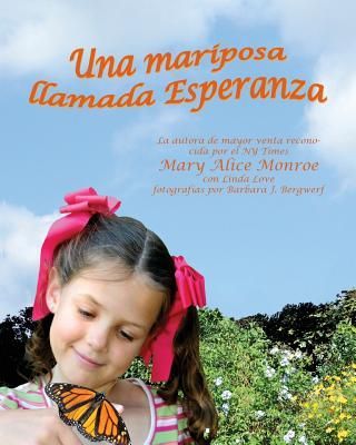 Una Mariposa Llamada Esperanza (Butterfly Called Hope, A)