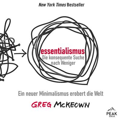 Essentialismus. Die konsequente Suche nach Weniger. Ein neuer Minimalismus erobert die Welt