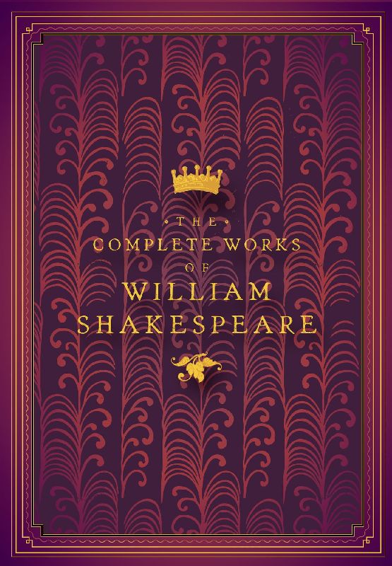 The Complete Works of William Shakespeare