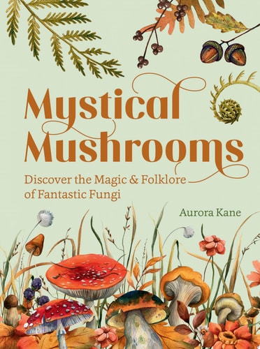 Mystical Mushrooms