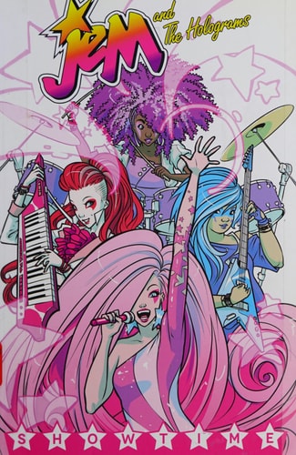 Jem and the Holograms Volume 1: Showtime