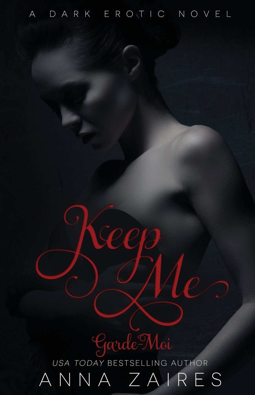 Keep Me - Garde-Moi: L'Enlèvement t. 2