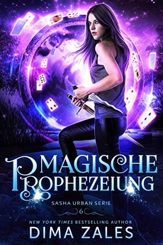 Magische Prophezeiung (Sasha Urban Serie 6)