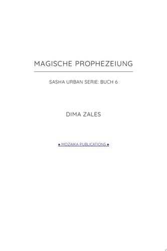 Magische Prophezeiung (Sasha Urban Serie 6)