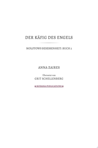 Der Käfig des Engels (Molotows Besessenheit 2)