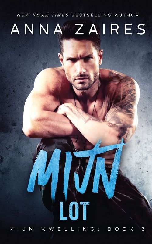 Mijn lot (Mijn Kwelling Book 3)