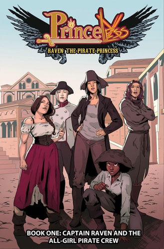 Princeless: Raven The Pirate Princess Book 1: Captain Raven and the All-Girl Pirate Crew (Princeless: Raven the Pirate Princess, 1)