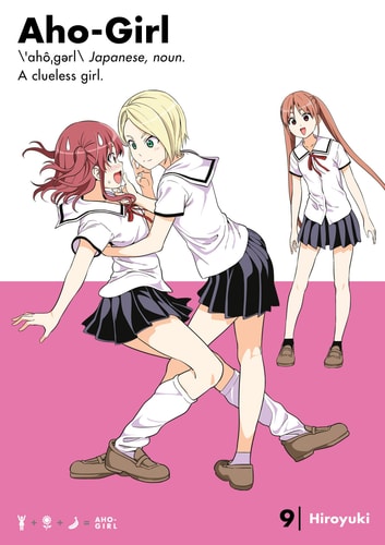 Aho-Girl 9: A Clueless Girl (Aho-Girl: A Clueless Girl)